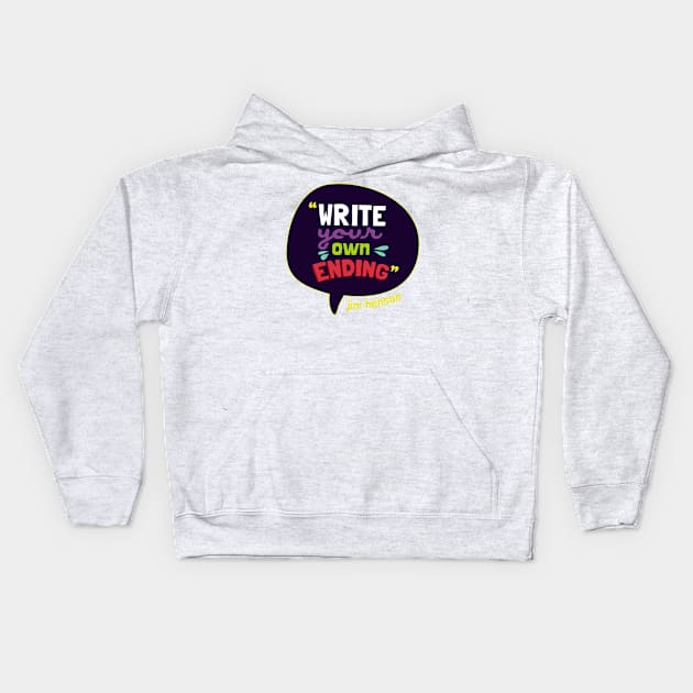 Write Your Own Ending Kids Hoodie by audreyredpath